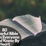 Powerful Bible Verses Everyone Should Know By Heart