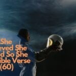She Believed She Could So She Did Bible Verse (60)