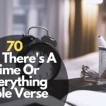 There's A Time Or Everything Bible Verse
