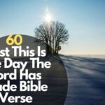 This Is The Day The Lord Has Made Bible Verse