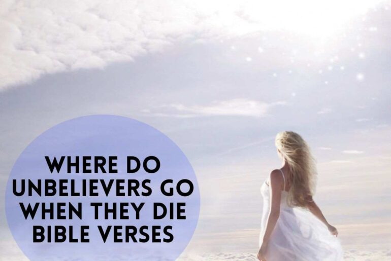 58 Incredible Bible Verses on Where Unbelievers Go When They Die