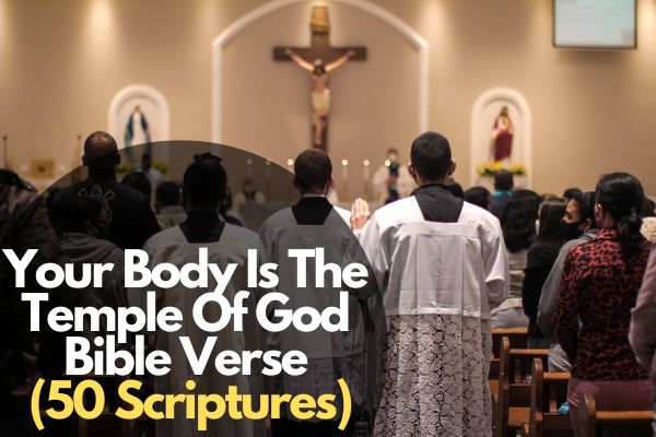 Your Body Is The Temple Of God Bible Verse