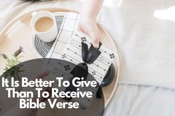 it is better to give than to receive bible verse