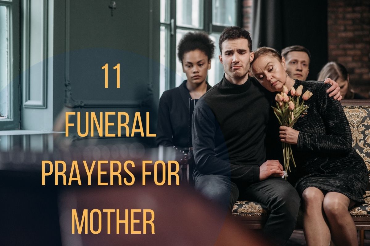 11 Funeral Prayers For Mother