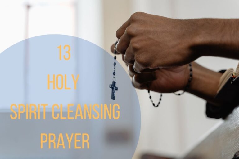 13 Holy Spirit Cleansing Prayer
