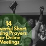 14 Powerful Short Closing Prayers for Online Meetings