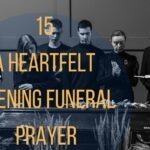 15 A Heartfelt Opening Funeral Prayer