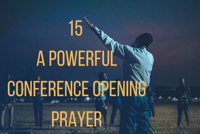 15 A Powerful Conference Opening Prayer