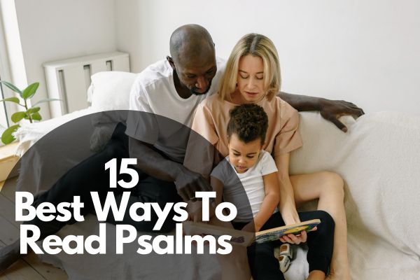 Best Ways To Read Psalms
