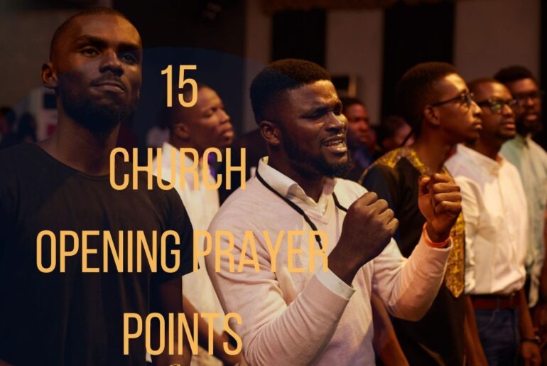 15 Church Opening Prayer Points