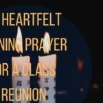 15 Heartfelt Opening Prayer For A Class Reunion