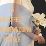 15 Heartfelt Opening Wedding Prayer