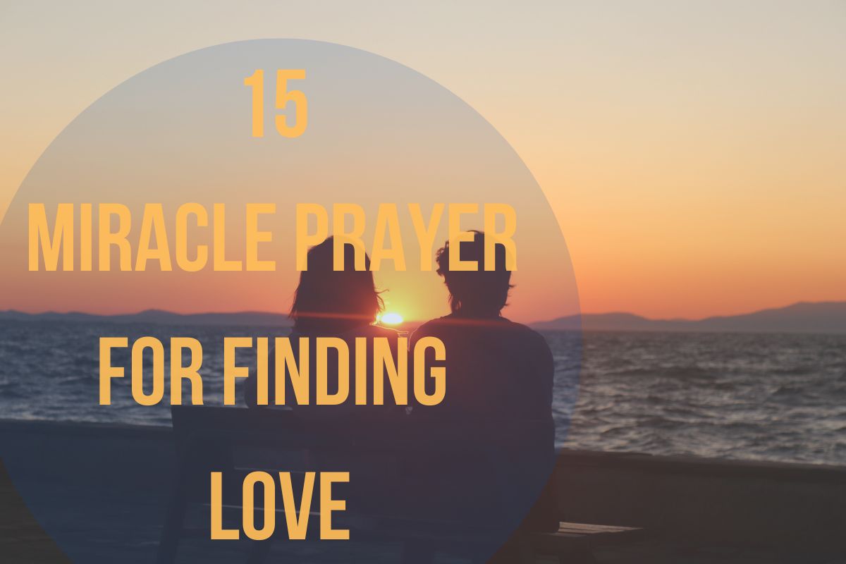15 Miracle Prayer For Finding Love Bible Verses of the day