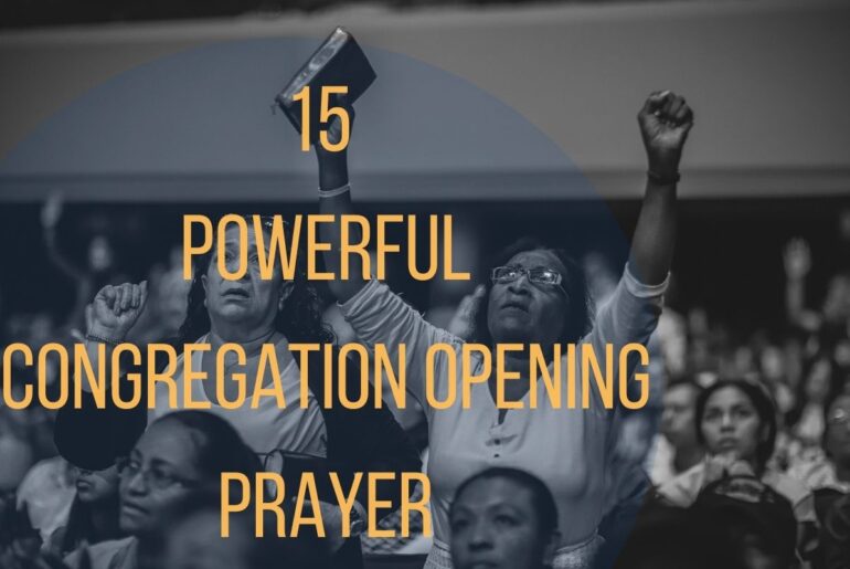 15 Powerful Congregation Opening Prayer
