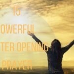 15 Powerful Easter Opening Prayer