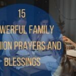 15 Powerful Family Reunion Prayers and Blessings