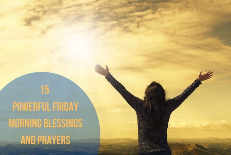 15 Powerful Friday Morning Blessings and Prayers