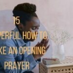15 Powerful How To Make An Opening Prayer