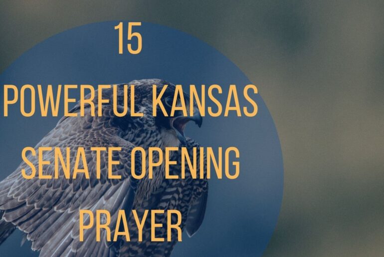 15 Powerful Kansas Senate Opening Prayer