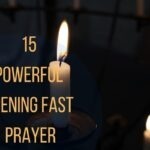 15 Powerful Opening Fast Prayer
