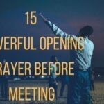 15 Powerful Opening Prayer Before Meeting