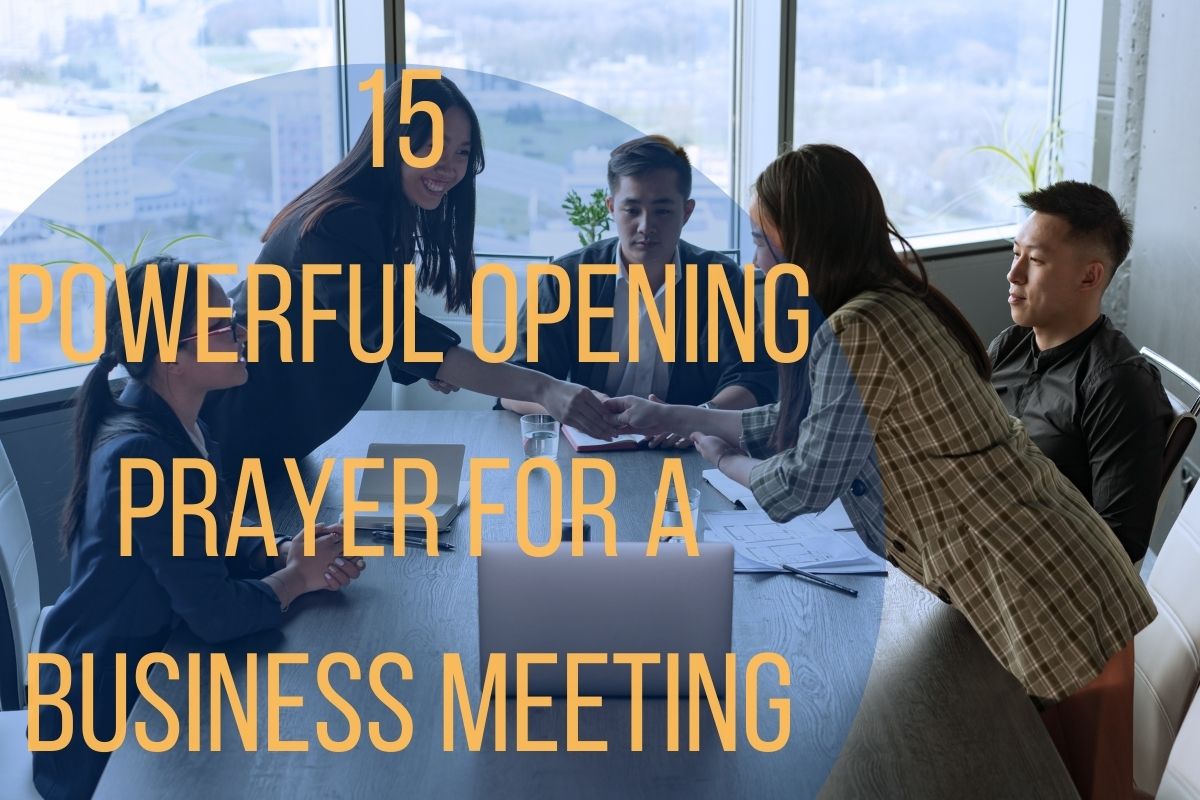 15 Powerful Opening Prayer For A Business Meeting