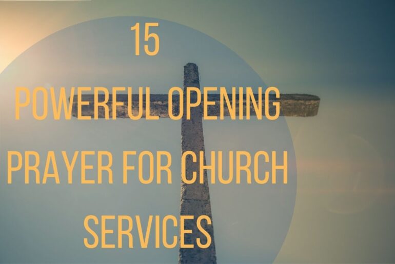 15 Powerful Opening Prayer For Church Services