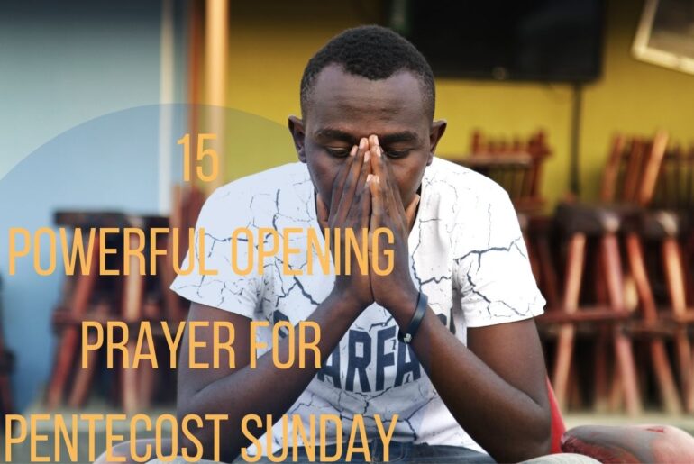 15 Powerful Opening Prayer For Pentecost Sunday