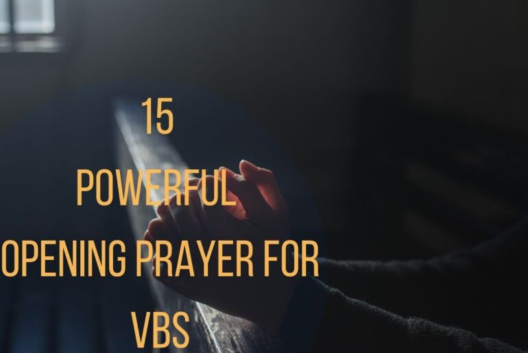 15 Powerful Opening Prayer For VBS