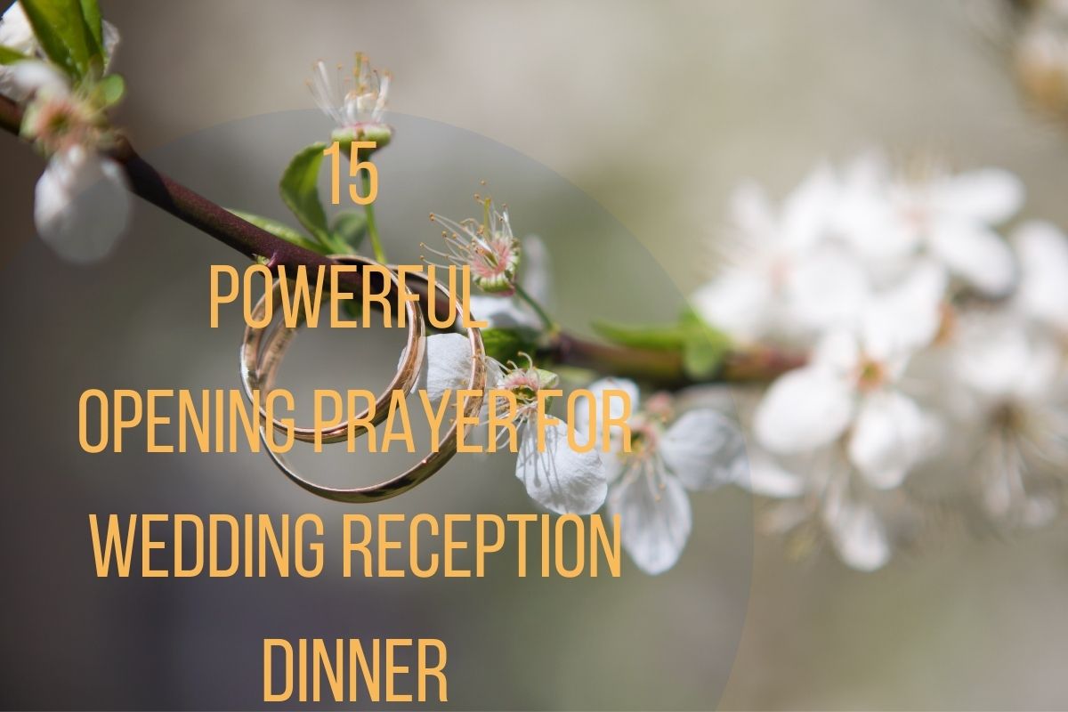 15 Powerful Opening Prayer For Wedding Reception Dinner