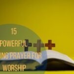 15 Powerful Opening Prayer For Worship