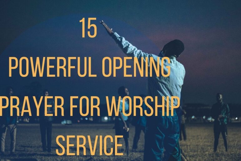 15 Powerful Opening Prayer For Worship Service