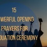 15 Powerful Opening Prayers For Graduation Ceremony