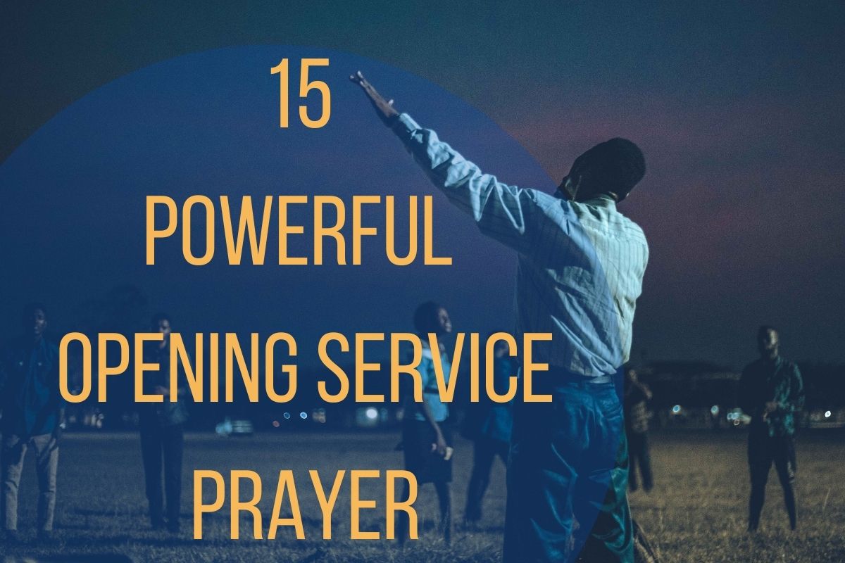 15 Powerful Opening Service Prayer