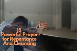 15 Powerful Prayer for Repentance And Cleansing