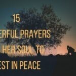 15 Powerful Prayers For Her soul To Rest In Peace