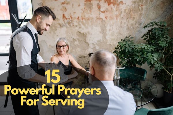 Prayers For Serving