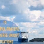 15 Powerful Prayers To Reverse Unjust Situations