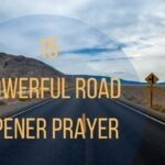 15 Powerful Road Opener Prayer