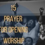 15 Prayer For Opening Worship