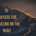 Prayers For Traveling On The Road