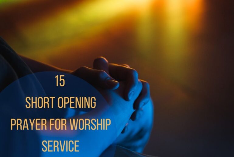 15 Short Opening Prayer For Worship Service
