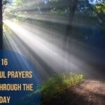 16 Powerful Prayers To Get Through The Day