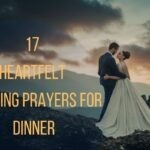 17 Heartfelt Wedding Prayers For Dinner
