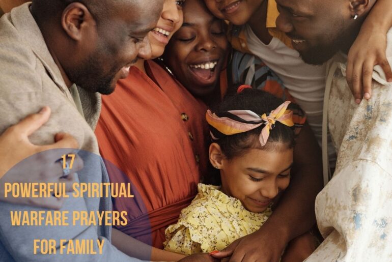 17 Powerful Spiritual Warfare Prayers For Family
