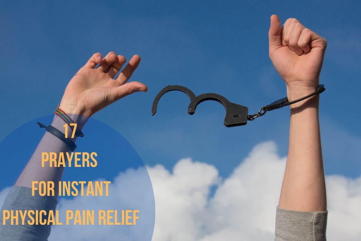 17 Prayers For Instant Physical Pain Relief