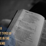 18 Different Types Of Prayers In The Psalms