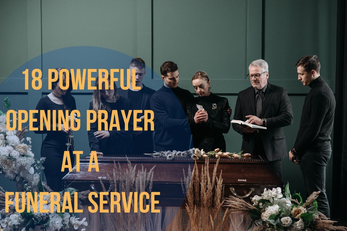 18 Powerful Opening Prayer At A Funeral Service
