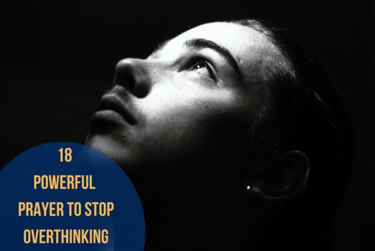 18 Powerful Prayer To Stop Overthinking