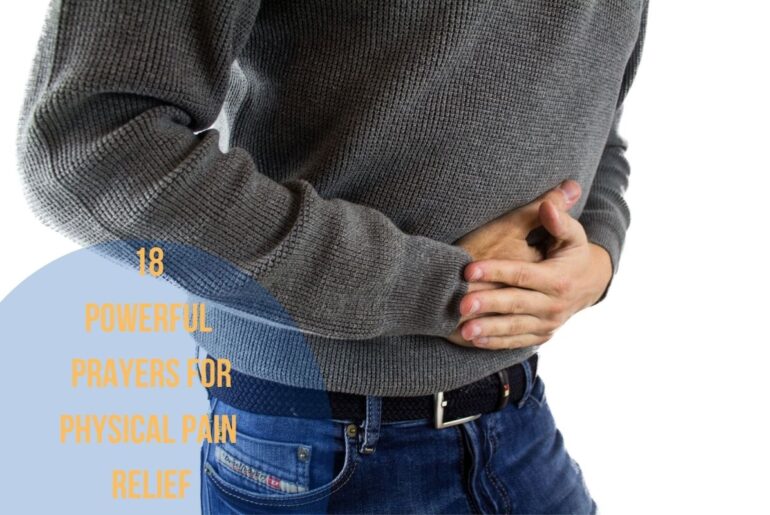 18 Powerful Prayers For Physical Pain Relief